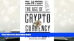 Popular Book  The Age of Cryptocurrency: How Bitcoin and the Blockchain Are Challenging the Global