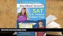 Popular Book  My Max Score SAT U.S. History Subject Test: Maximize Your Score in Less Time  For
