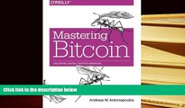 Popular Book  Mastering Bitcoin: Unlocking Digital Cryptocurrencies  For Trial