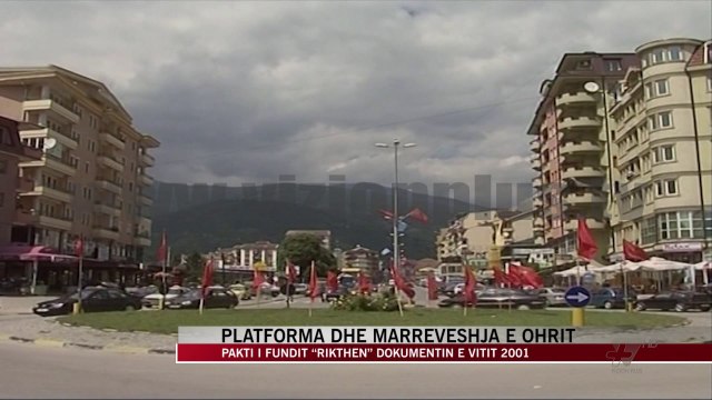 Platforma dhe marrëveshja e Ohrit - News, Lajme - Vizion Plus