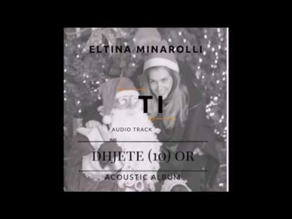 Eltina Minarolli - TI (Live Acoustic)