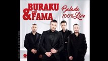 Buraku Grupi Fama - Live me Balada ( Potpuri Dashurie , Pjesa e 2 ) 2017 New Album