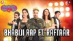 &TV Presents - Bhabiji Rap Song | Raftaar | Anmol Malik | BhabiJi Ghar Par Hain