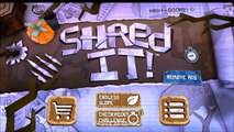 Shred It! Gameplay (IOS/Android)