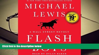Best Ebook  Flash Boys (Wall Street Revolt)  For Full