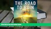 Popular Book  The Road to Ruin: The Global Elites  Secret Plan for the Next Financial Crisis  For