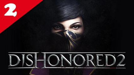 Dishonored 2 - 02/ Au bout du monde - Emily, NLG, All Collectibles & Very Hard