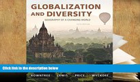 Best Ebook  Globalization and Diversity: Geography of a Changing World (5th Edition)  For Trial