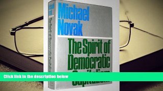 Best Ebook  The Spirit of Democratic Capitalism  For Kindle