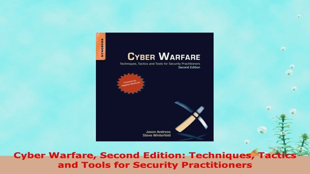 READ ONLINE Cyber Warfare Second Edition Techniques Tactics and Tools for Security Practitioners