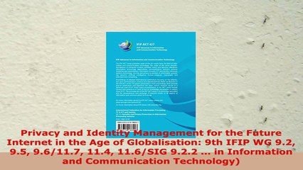 READ ONLINE  Privacy and Identity Management for the Future Internet in the Age of Globalisation 9th