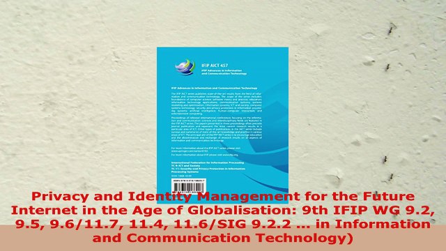 READ ONLINE Privacy and Identity Management for the Future Internet in the Age of Globalisation 9th