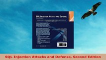 READ ONLINE  SQL Injection Attacks and Defense Second Edition