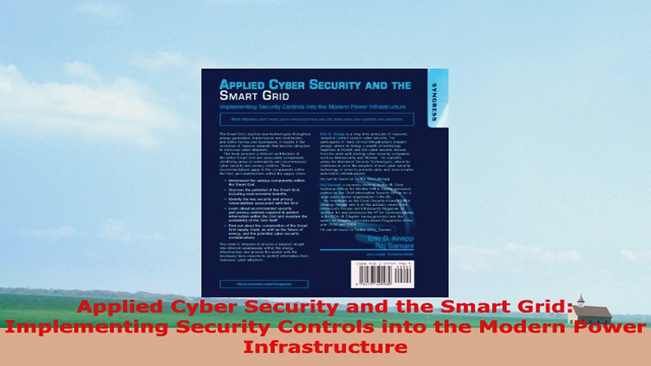 READ ONLINE  Applied Cyber Security and the Smart Grid Implementing Security Controls into the Modern