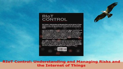 READ ONLINE  RIoT Control Understanding and Managing Risks and the Internet of Things