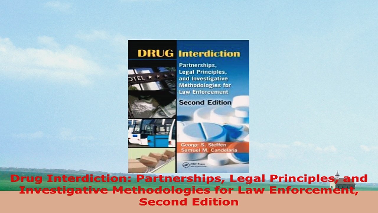 READ ONLINE  Drug Interdiction Partnerships Legal Principles and Investigative Methodologies for Law