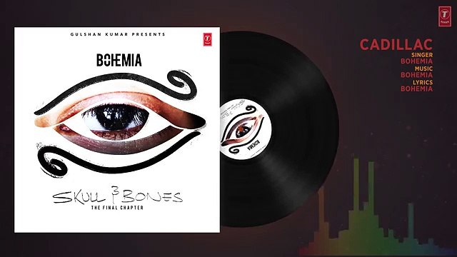 Bohemia- CADILLAC Official (Audio) Song - Skull & Bones - T-Series
