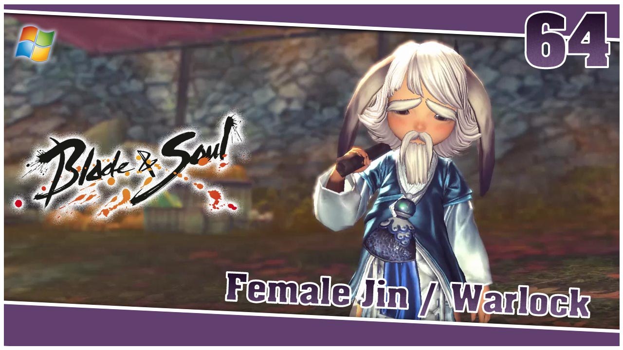 Blade and Soul 【PC】 #64 「Female Jin │ Warlock」
