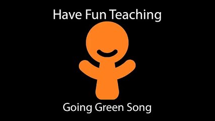 Going Green Song Video (Reduce, Reuse, Recycle)