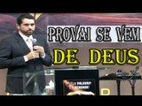 Provai se Vem de Deus - Paulo Junior