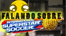 FALANDO SOBRE INTERNATIONAL SUPERSTAR SOCCER DELUXE