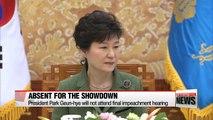 President Park to not attend final impeachment hearing