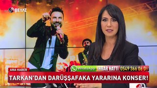 Megastar Tarkan'dan Darüşşafaka Yararına Konser | Beyaz Tv Ana Haber