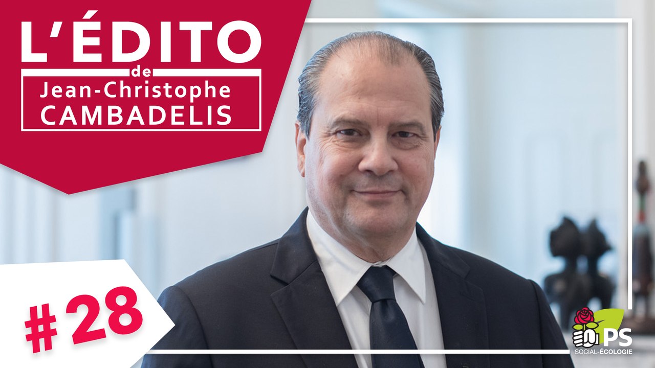 L'Édito de Jean-Christophe Cambadélis #28 - "Cette semaine est décisive. Agissons pour créer une dynamique autour de Benoit Hamon"
