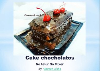 Cake Chocholatos No Mixer No Telur