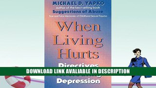 eBook Free When Living Hurts: Directives For Treating Depression Free Online