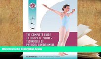 Download [PDF]  The Complete Guide to Joseph H. Pilates  Techniques of Physical Conditioning: With