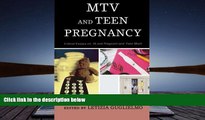 PDF [DOWNLOAD] MTV and Teen Pregnancy: Critical Essays on 16 and Pregnant and Teen Mom   Pre Order
