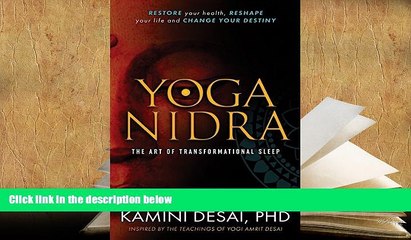 Read Online Yoga Nidra: The Art of Transformational Sleep Kamini Desai  BOOK ONLINE