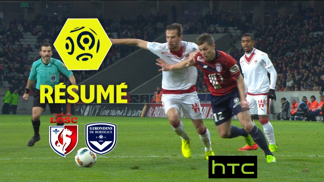 LOSC - Girondins de Bordeaux (2-3)  - Résumé - (LOSC-GdB) / 2016-17