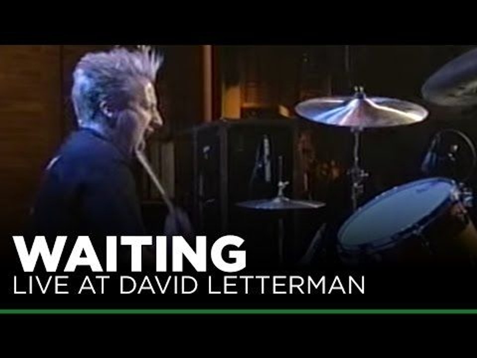 The Late Show with David Letterman: Green Day - Waiting