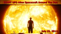 Anomalies and Huge UFOs orbiting the Sun, July 2014