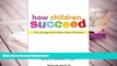 DOWNLOAD EBOOK How Children Succeed: Grit, Curiosity, and the Hidden Power of Character Paul Tough