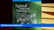 PDF [FREE] DOWNLOAD  Spinal Manual Therapy: An Introduction to Soft Tissue Mobilization, Spinal