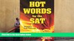 PDF [DOWNLOAD] Hot Words for the SAT (Barron s Hot Words for the SAT) Linda Carnevale FOR IPAD