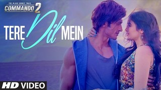 Tere Dil Mein Lyrical Video Commando 2 Video Song 2017 HD