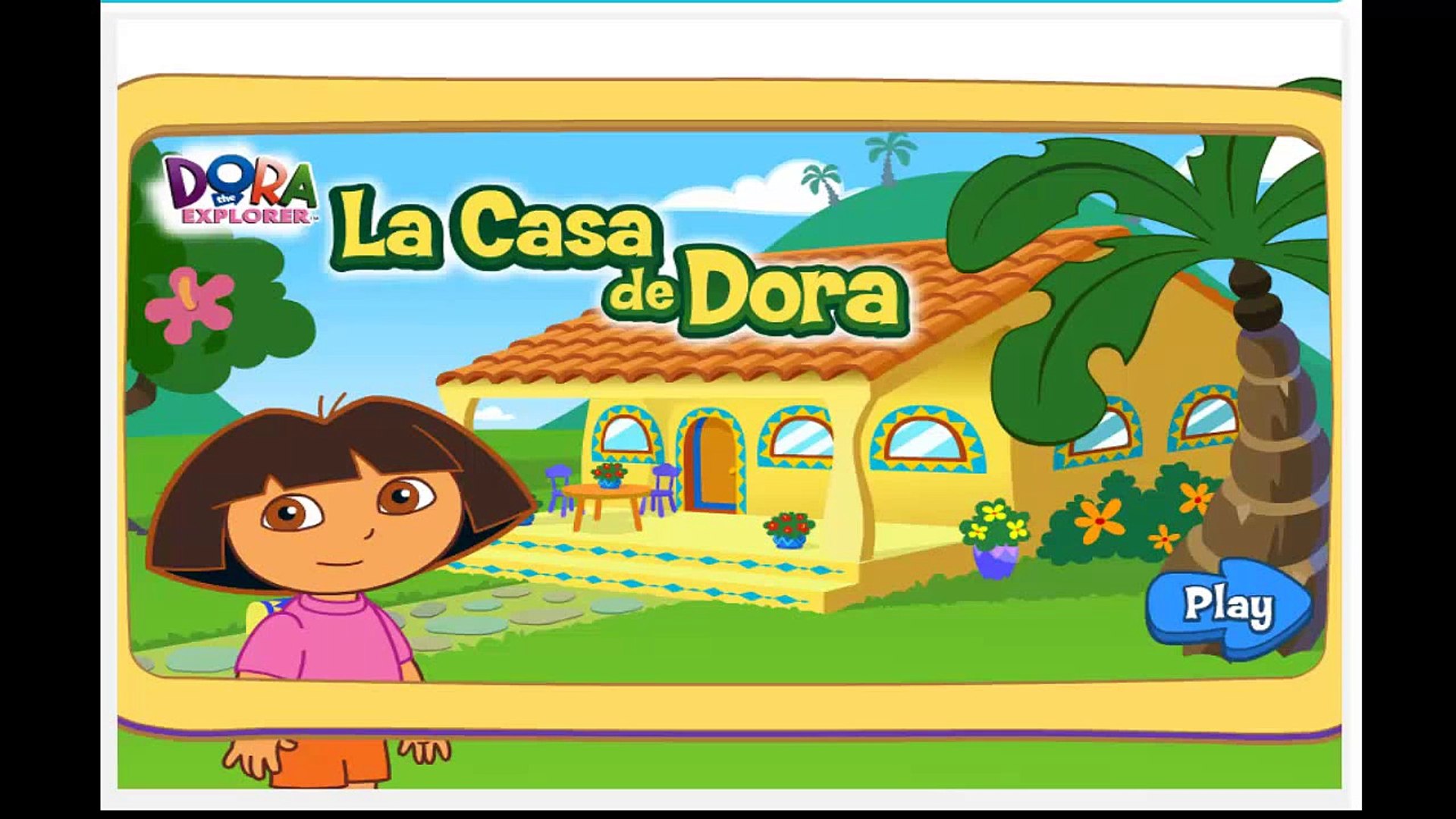 Dora La exploradora La Casa de Dora, Juego de Nickelodeon Juego para Niños  - Dailymotion Video