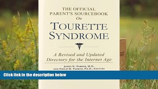 PDF  The Official Parent s Sourcebook on Tourette Syndrome: A Revised and Updated Directory for