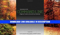 download epub Introduction to the Command Line: A Beginner s Guide to Unix and Linux Commands Full
