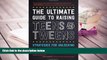 PDF  The Ultimate Guide to Raising Teens and Tweens: Strategies for Unlocking Your Child s Full