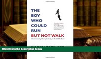 PDF  The Boy Who Could Run But Not Walk: Understanding Neuroplasticity in the Child s Brain Karen