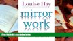 Audiobook  Mirror Work: 21 Days to Heal Your Life Louise Hay READ ONLINE