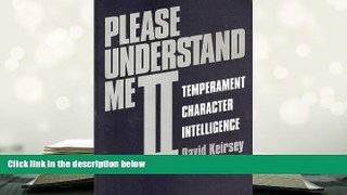 Audiobook  Please Understand Me II: Temperament, Character, Intelligence David Keirsey  [DOWNLOAD]
