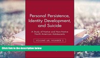 PDF  Personal Persistence, Identity Development, and Suicide: A Study of Native and Non-Native