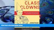 READ book Class Clowns: How the Smartest Investors Lost Billions in Education (Columbia Business