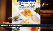 Download [PDF]  Make Your Own Cosmetics: Recipes, Skin Care, Body Care, Hair Care, Perfumes, and